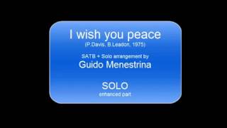 Eagles - I wish you peace SATB - SOLO enhanced part