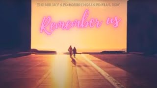 Iris Dee Jay and Robert Holland Feat. Erin - Remember Us (Chill Mix)