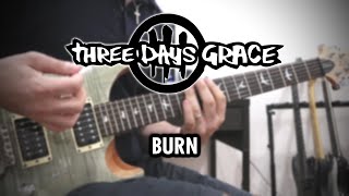 Three Days Grace - Burn (Guitar Cover)
