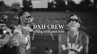 Download lagu DXH CREW - Young Wild and Free mp3