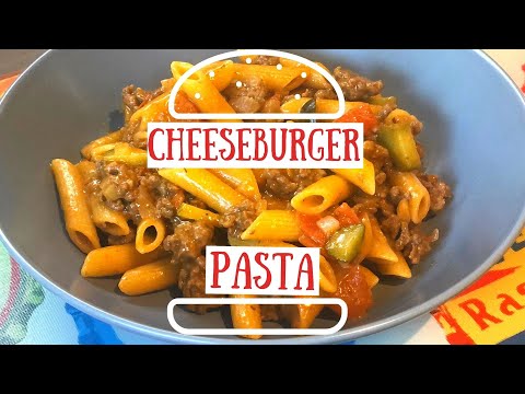 HOW TO MAKE Cheeseburger Pasta | Cheesy, Filling and Easy!