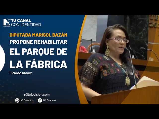 Diputada Marisol Bazán propone rehabilitar el parque de La Fábrica