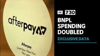 Australians double spending through buy now, pay later services, to $11.9bn | 7.30