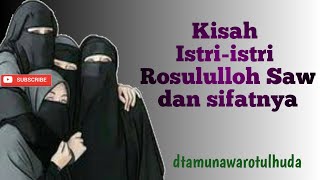 Download lagu Penyejuk hati penenang jiwa||kisah 13 istri rosululloh Saw dan sifatnya@dtamunawarotulhuda mp3