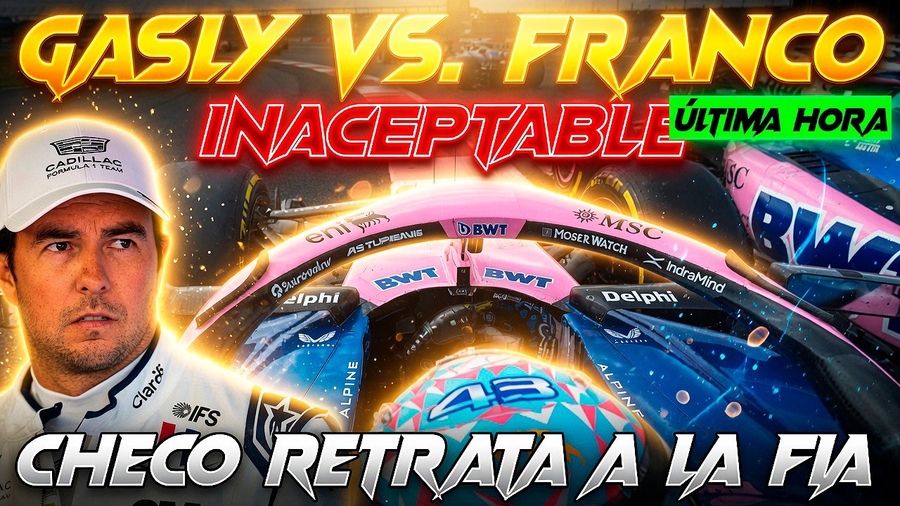 GASLY VS. COLAPINTO "INACEPTABLE", VIDEOS DEL PELIGRO EXTREMO, CHECO RETRATA A LA FIA "UN DESASTRE"