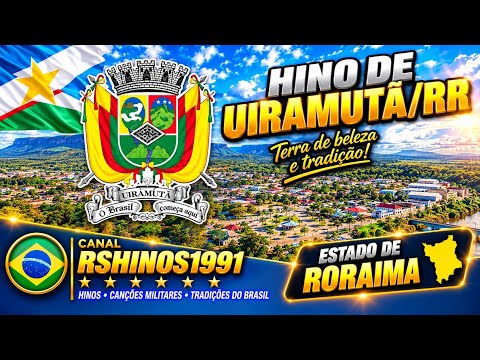 Hino do município de Uiramutã/RR