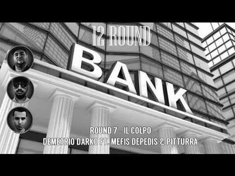 Demetrio Darko - Round 7 - Il Colpo Ft. Mefis Depedis & Pitturra (Prod. Mefis Depedis)