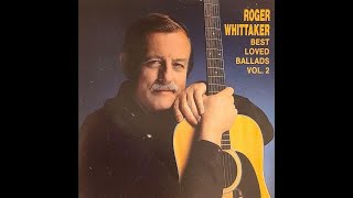 Roger Whittaker - The twelfth of never (1989)