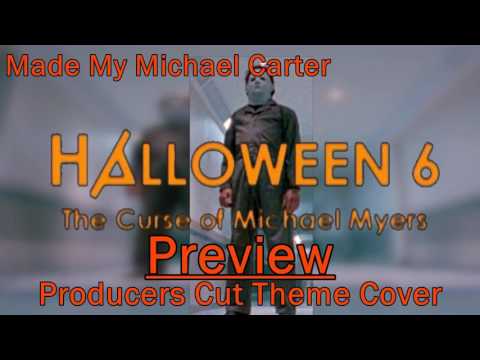 Halloween 6 Custom Producers Cut Theme Preview