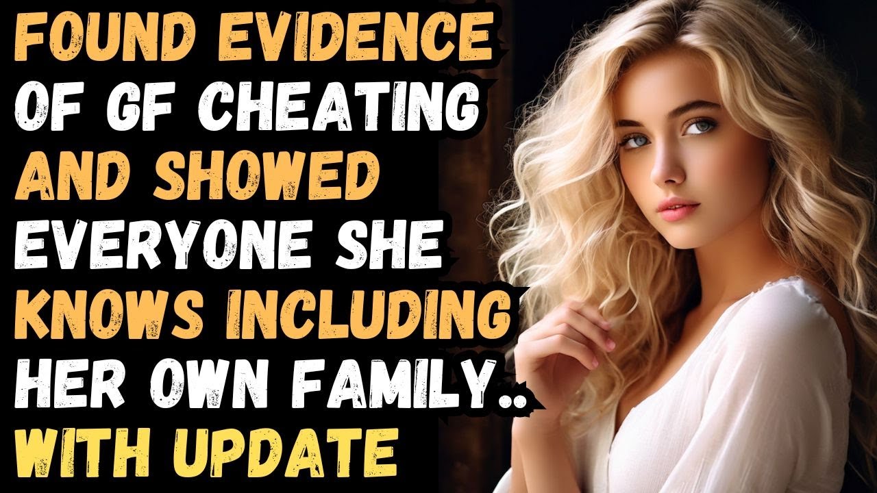Recorded My GF Cheating & Displayed the Video Publicly For Everyone to See (EVEN HER FAMILY)