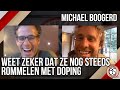 Boogerd: 'Weet zeker dat ze nog steeds rommelen met doping'