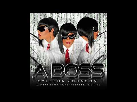 Syleena Johnson - A Boss (A Mike Stone Chi-Steppers Remix)