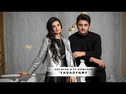 Yadadynmy - Röwshen ft Gülalek Gulmyradowa (official  video ) 2022