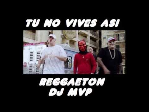 Arcangel F.t Bad Bunny - Tu No Vive Asi ( Dj Mvp Remix ) [ Version Reggaeton ]