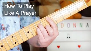 'Like A Prayer' Madonna Guitar Lesson