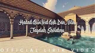 Download lagu Hadad Alwi feat  Anti & Vita - Jagalah Sholatmu (Lirik Video) mp3