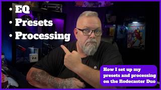 Podcast Ready! My Rodecaster Duo EQ and Preset Setup