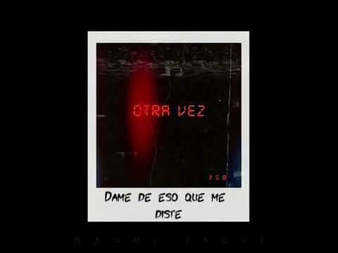 OTRA VEZ - Nicole Favre, Jafú & Meli G (letra)