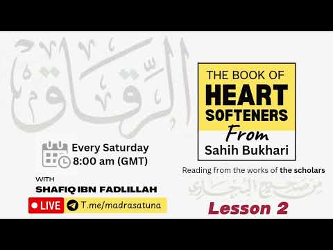 The Book of Heart Softeners From Sahih Bukhari | LESSON 2