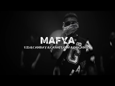 Uzi x Canbay x Cashflow x Organize - MAFYA (prod by.rapforx)