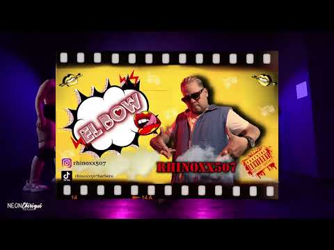 Rhinoxx507----El BOW--Producción por Shocron mucik.. pronto video