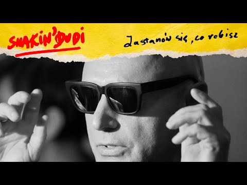 Shakin' Dudi - Zastanów się co robisz (official video)