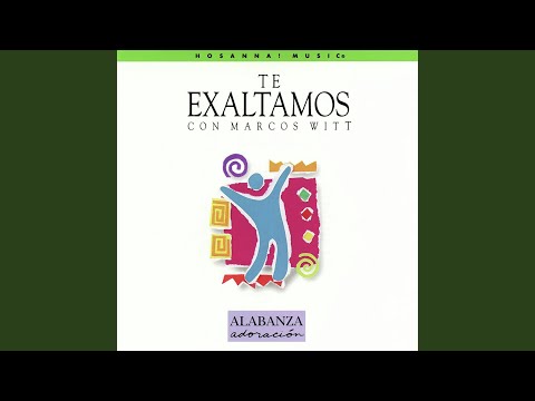 Te Exaltamos (En Vivo)