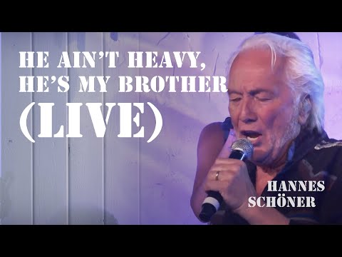 Hannes Schöner - He Ain't Heavy, He's My Brother (The Hollies Cover, Live)