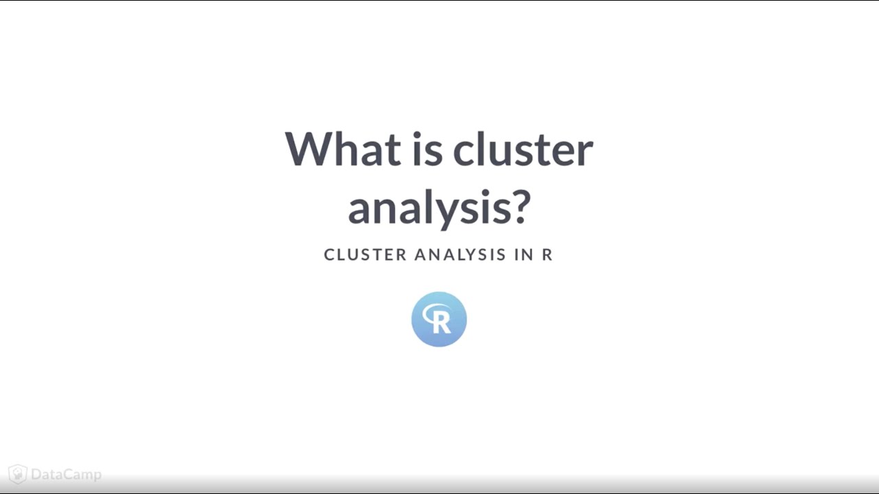 R Tutorial: What is cluster analysis?