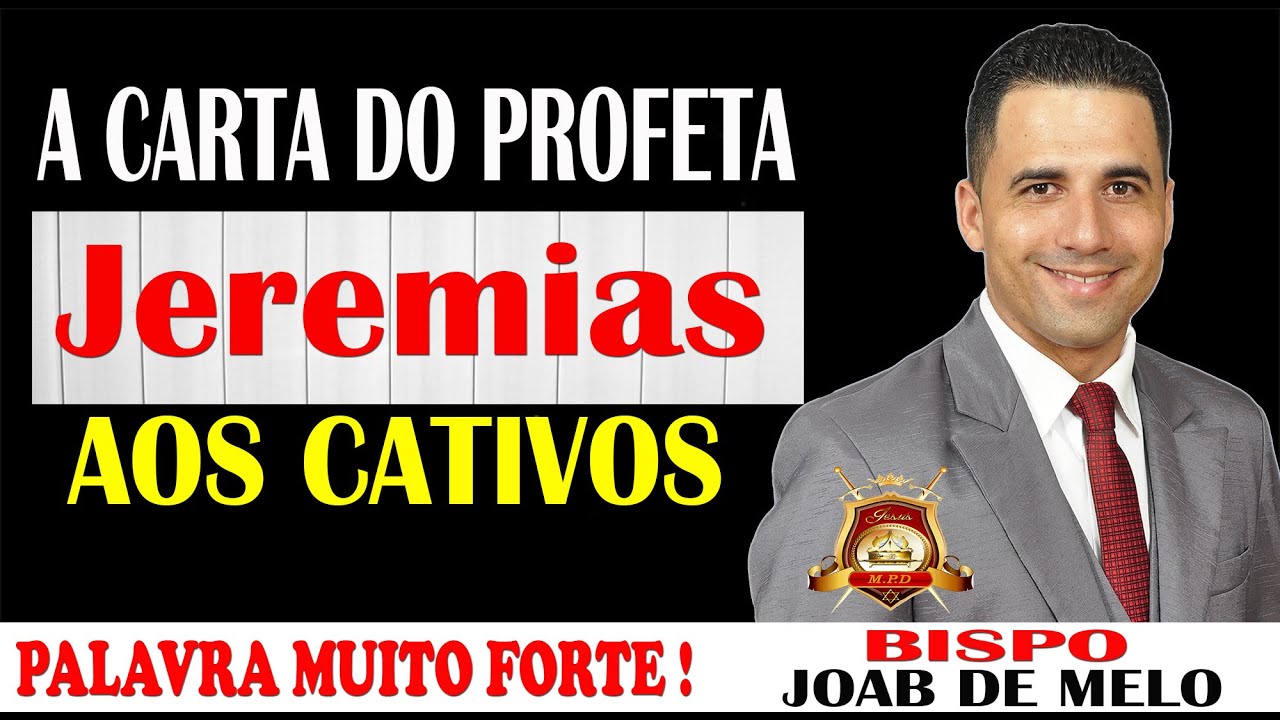 PREGAÇÃO FORTE 😱- A CARTA DO PROFETA JEREMIAS AOS CATIVOS 😭