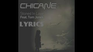 Chicane | Stoned In Love lyrics