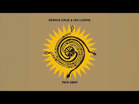 Dennis Cruz & Ian Ludvig - Pain Away
