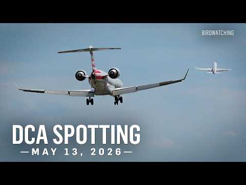 Plane Spotting at DCA Washington National Airport - May 13, 2026