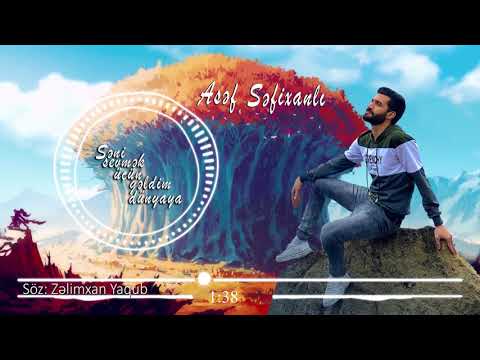 Asef Sefixanli - Səni sevmək üçün gəldim dünyaya