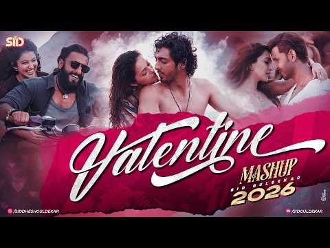 Valentine Mashup 2026 | Nonstop Jukebox | Sid Guldekar | 2026 Love Mashup