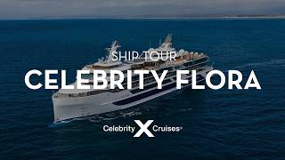 Celebrity Flora Ship Tour