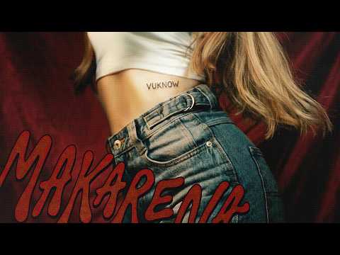 vuknow - Makarena (Official Video)