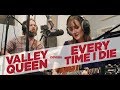 VALLEY QUEEN covers EVERY TIME I DIE! (Blind Covers #9)