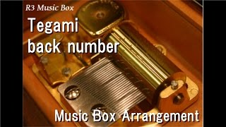 Tegami/back number [Music Box]