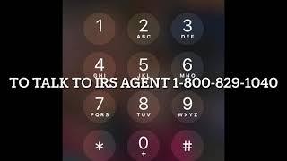 How To Talk To An IRS Agent On The Phone | 1-800-829-1040