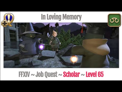 FFXIV Scholar Level 65 Job Quest ~ Stormblood ~ In Loving Memory