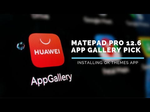 MATEPAD PRO 12.6 installing apps (QK Themes)