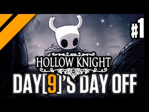 Day[9]'s Day Off - Hollow Knight - P1