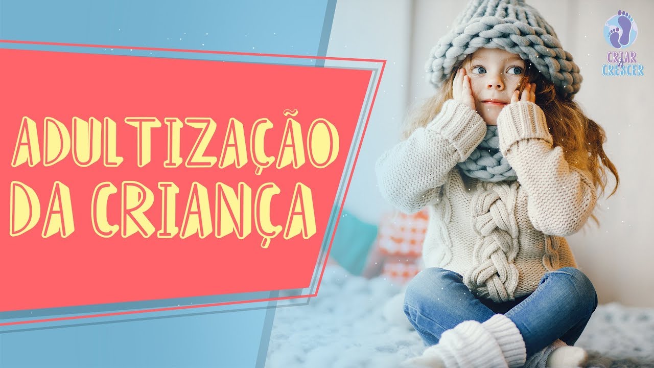 Adultização das Crianças: a infância descartada