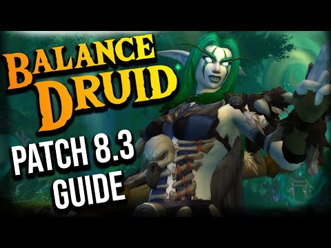 WOW Balance DRUID Guide Patch 8.3
