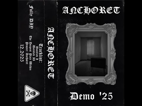 Anchoret - Demo '25