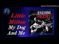 Little Milton - My Dog And Me (Kostas A~171)