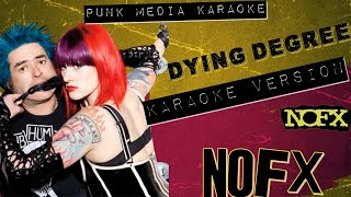 NOFX - Dying Degree (Karaoke Version) - Instrumental - PMK