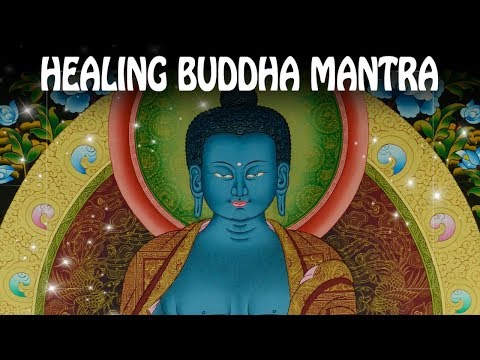 Mantra for Health - Healing the Body & Soul with Medicine Buddha ☯