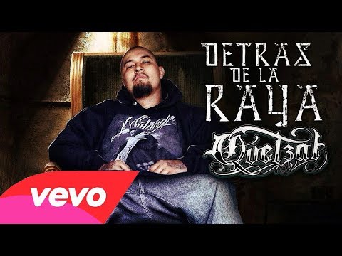 11 Cuando Lo Halle  Quetzal feat. C-Kan  Detras de la Raya  .